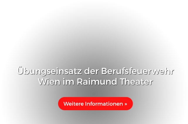 Übungseinsatz der Berufsfeuerwehr Wien im Raimund Theater