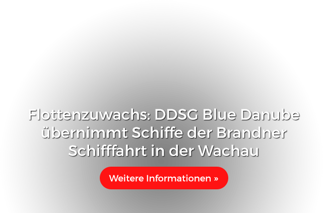 Flottenzuwachs: DDSG Blue Danube übernimmt Schiffe der Brandner Schifffahrt in der Wachau