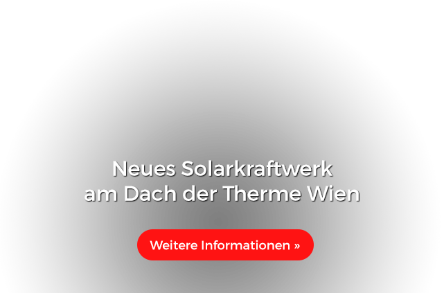 Neues Solarkraftwerk am Dach der Therme Wien