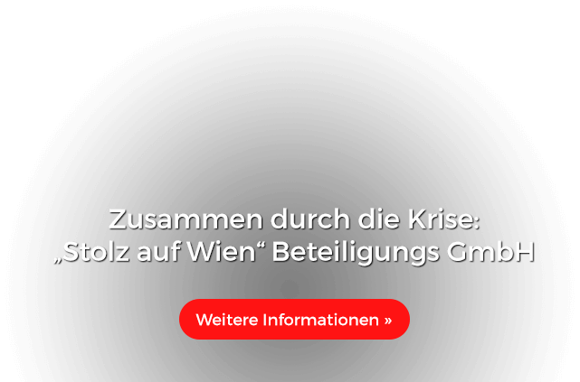 Zusammen durch die Krise: Stolz auf Wien Beteiligungs Gmb