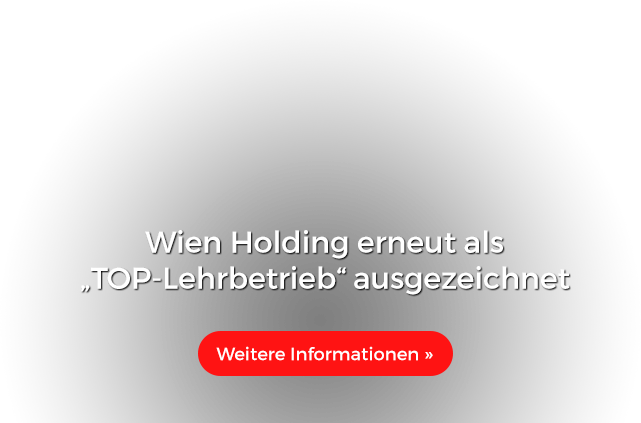 Wien Holding erneut als „TOP-Lehrbetrieb“ ausgezeichnet